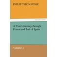 thumbnail image 1 of A Year's Journey Through France and Part of Spain, Volume 2, (Paperback), 1 of 1