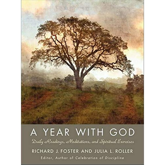 Pre-Owned A Year with God: Living Out the Spiritual Disciplines (Hardcover) 0061768200 9780061768200