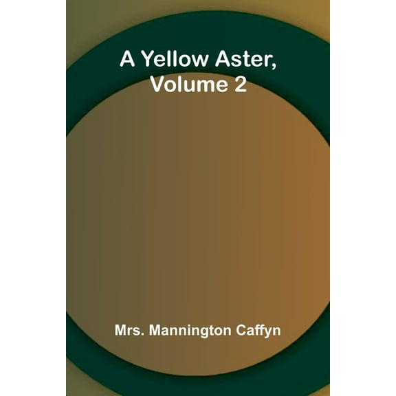 A Yellow Aster, Volume 2, (Paperback)