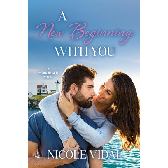 A York Beach Novel: A New Beginning with You (Paperback)