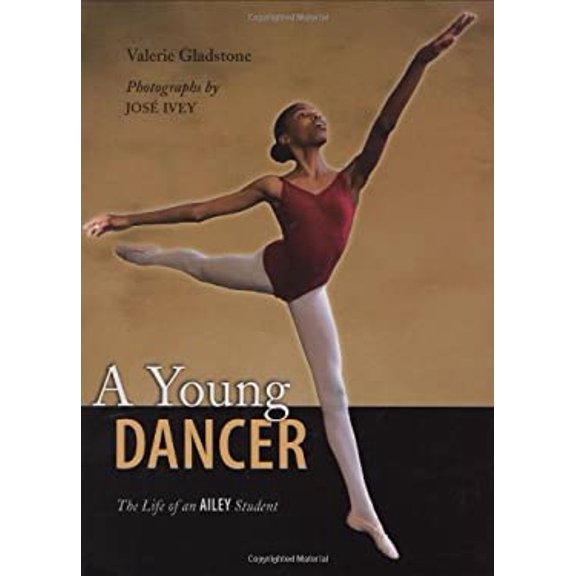 Pre-Owned A Young Dancer: The Life of an Ailey Student (Hardcover) by Valerie Gladstone