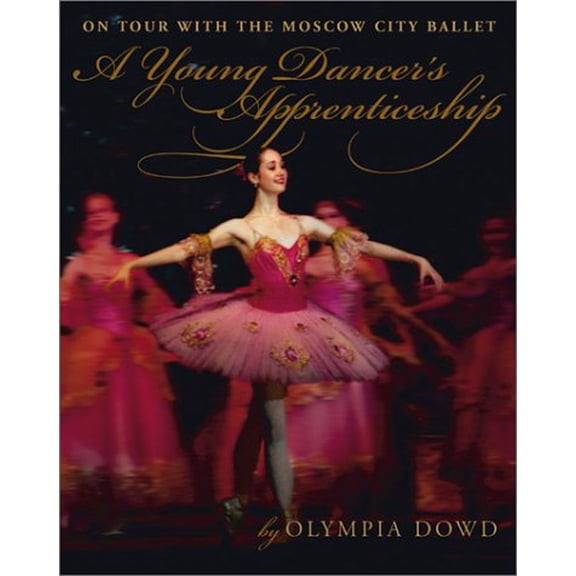 Pre-Owned A Young Dancer's Apprenticeship (Paperback) 0761318984 9780761318989
