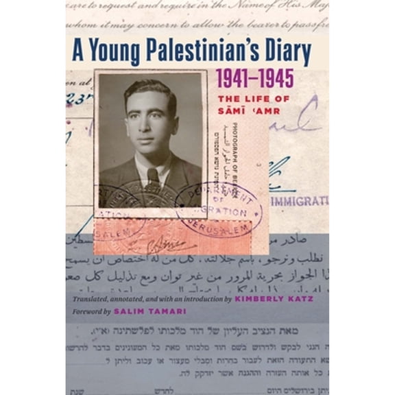 Pre-Owned A Young Palestinian's Diary, 1941-1945: The Life of Sami 'Amr (Paperback) 0292723555 9780292723559