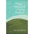 thumbnail image 1 of Pre-Owned A Young Woman's Guide to Setting Boundaries: Six Steps to Help Teens *Make Smart Choices *Cope with Stress * Untangle Mixed-Up Emotions (Paperback) 0736956697 9780736956697, 1 of 1