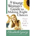 thumbnail image 1 of Pre-Owned A Young Woman's Guide to Making Right Choices: Your Life God's Way (Paperback) 0736921079 9780736921077, 1 of 1