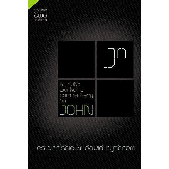 A Youth Worker's Commentary on John, Vol 2, (Paperback)