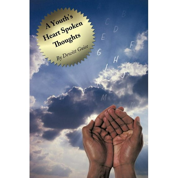 A Youth's Heart Spoken Thoughts, (Paperback)