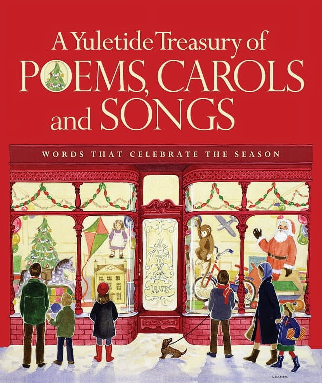 A Yuletide Treasury of Poems, Carols and Songs : Words that Celebrate the Season (Hardcover)