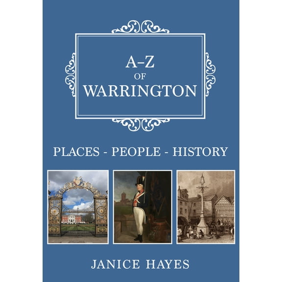A-Z: A-Z of Warrington : Places-People-History (Paperback)