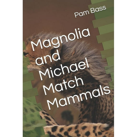 A-Z Adventures: Magnolia and Michael Match Mammals (Series #13) (Paperback)