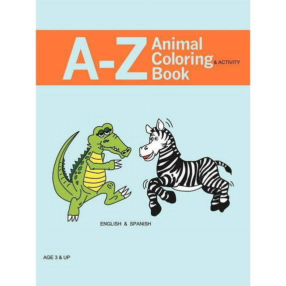 A - Z Animal Coloring & Activity Book: English & Spanish, (Paperback)