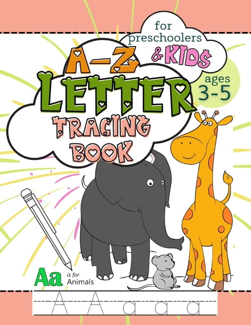 A-Z Letter Tracing Book for Preschoolers and Kids Ages 3-5: Workbook Full of Coloring and Practice Writing Pages for Fun, (Paperback)