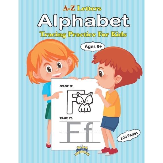 A-Z Letters : A-Z Letters Alphabet Tracing Practice For Kids Ages 3+: Preschool Practice Handwriting Workbook Kindergarten and Kids ages 3+ Trace, colorng, and writing (Paperback)