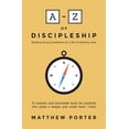 thumbnail image 1 of A-Z A-Z of Discipleship: Building Strong Foundations for a Life of Following Jesus, (Paperback), 1 of 1
