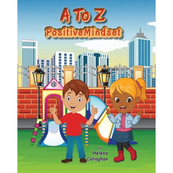 A- Z Positive Mindset: For Children, (Paperback)