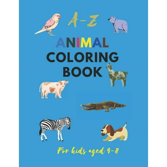 A-Z animals coloring book: for kids aged 4-8 (Paperback)