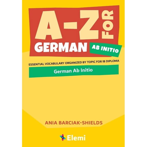 A-Z for IB Diploma A-Z for German Ab Initio, (Paperback) - Walmart.com