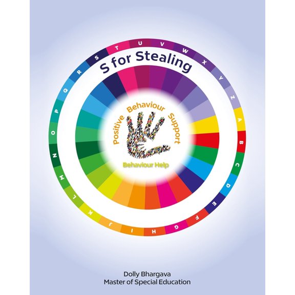 A - Z of Challenging Behaviours S for Stealing: Positive Behaviour Support, Book 17, (Paperback)
