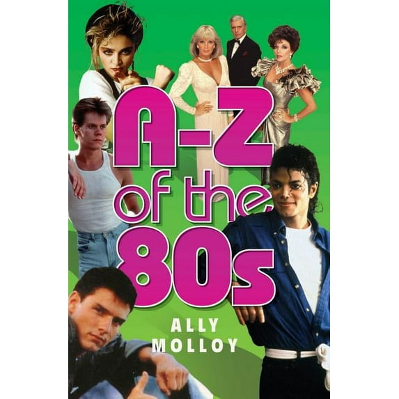 A-Z Of The 80's, (Paperback)