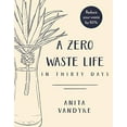 thumbnail image 1 of Pre-Owned A Zero Waste Life: In Thirty Days, (Paperback), 1 of 1