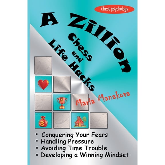 A Zillion Chess and Life Hacks, (Paperback)