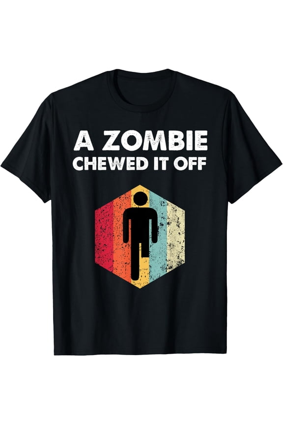A Zombie Chewed It Off Recovery Funny Leg Arm Amputee Funny Creative Graphic T-Shirt