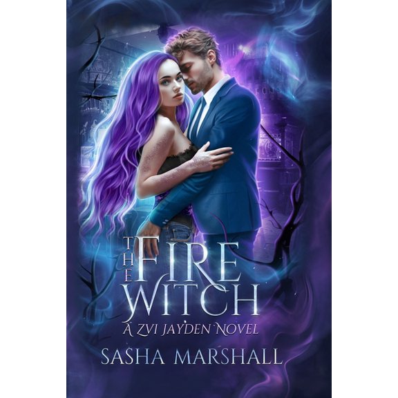 A Zvi Jayden Novel The Fire Witch, Book 1, (Paperback)