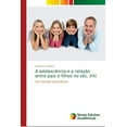 thumbnail image 1 of A adolescência e a relação entre pais e filhos no séc. XXI (Paperback), 1 of 1