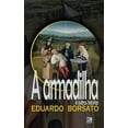 thumbnail image 1 of Eduardo Borsato A armadillha e outras histÃ³rias, (Paperback), 1 of 1