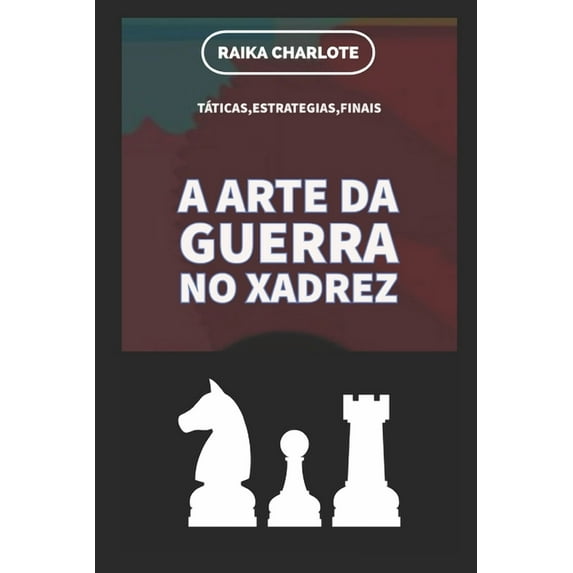 A arte da guerra no xadrez, (Paperback)