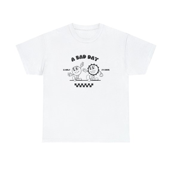 "A bad day is only 24 hours" women's motivational Cotton Tee