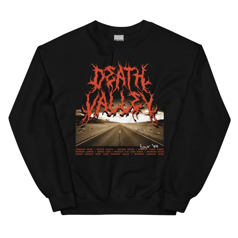 A bargain for you, Death Valley National Park Sweatshirt Granola Girl