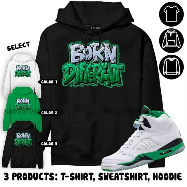 A bargain for you, Jordan 5 Lucky Green Hoodie, Born Different, Shirt