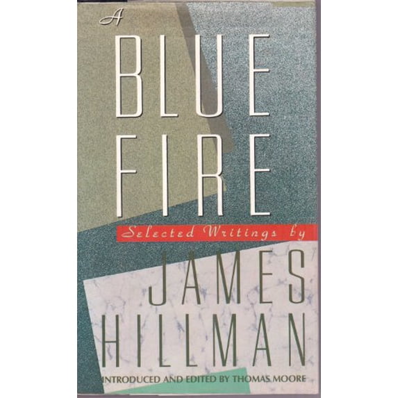 Pre-Owned A Blue Fire: Selected Writings (Hardcover) 0060161329 9780060161323