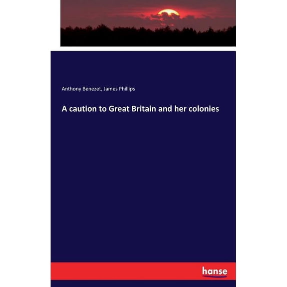 A caution to Great Britain and her colonies, (Paperback)