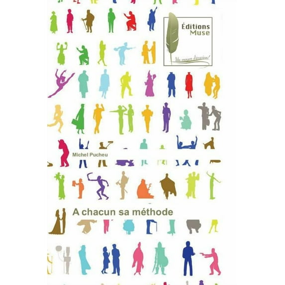 A chacun sa m?thode