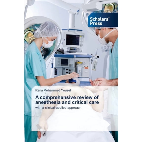 A comprehensive review of anesthesia and critical care, (Paperback)