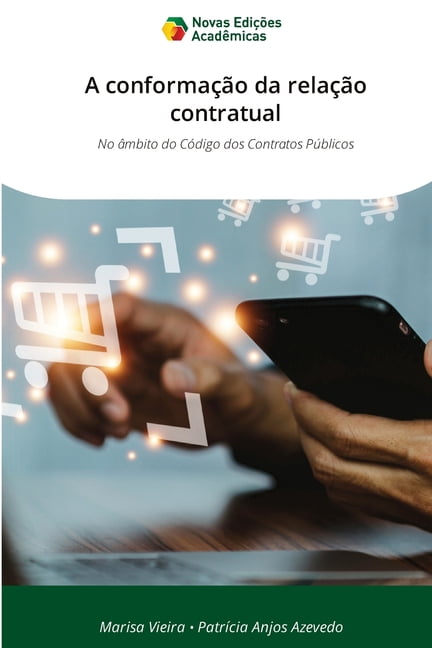 A conformaÃ§Ã£o da relaÃ§Ã£o contratual, (Paperback)