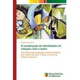thumbnail image 1 of A construção de identidade na relação com o outro (Paperback), 1 of 1