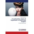 thumbnail image 1 of A contrastive study of hyperbole in Czech and English (Paperback), 1 of 1