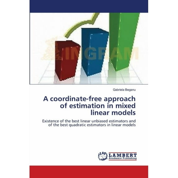 A coordinate-free approach of estimation in mixed linear models (Paperback)