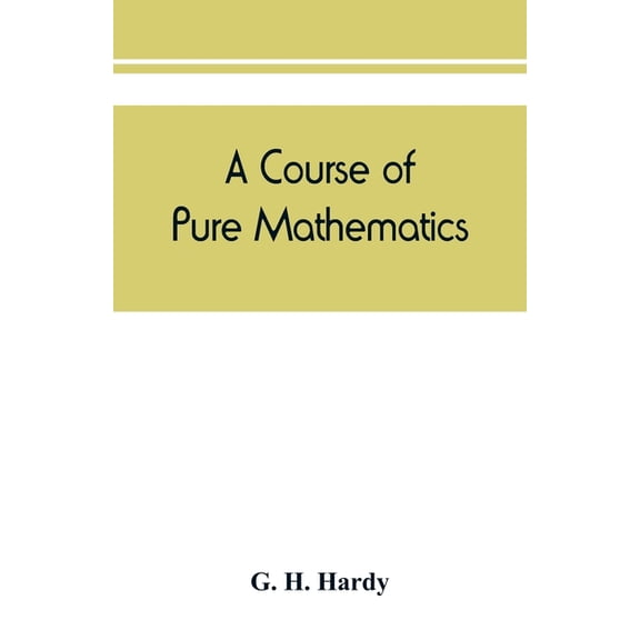 A course of pure mathematics, (Paperback)