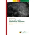 thumbnail image 1 of A crise na formação continuada de professores (Paperback), 1 of 1