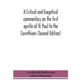 thumbnail image 1 of A Critical And Exegetical Commentary On The First Epistle Of St. Paul To The Corinthians (Second Edition), (Paperback), 1 of 1