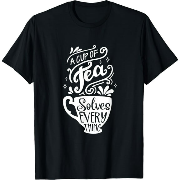 A cup of tea solves all herbal tea lovers Teatime T-ShirtBrand clothing, men and women can wear, black, white, gifts.