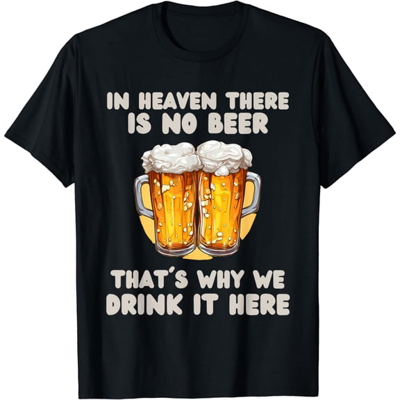 A day without beer isn't going to kill me, but why this adventure T-shirt for men, Adventure T-shirt for women
