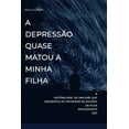 thumbnail image 1 of A depressão quase matou a minha filha (Paperback), 1 of 1