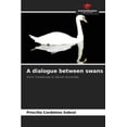 thumbnail image 1 of A dialogue between swans, (Paperback), 1 of 1
