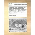 thumbnail image 1 of A dictionary of the Portuguese and English languages, in two parts, Portuguese and English (Paperback), 1 of 1