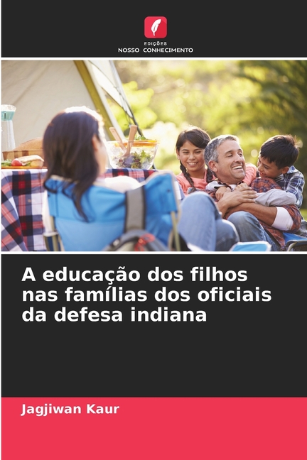 A educação dos filhos nas famílias dos oficiais da defesa indiana, (Paperback)
